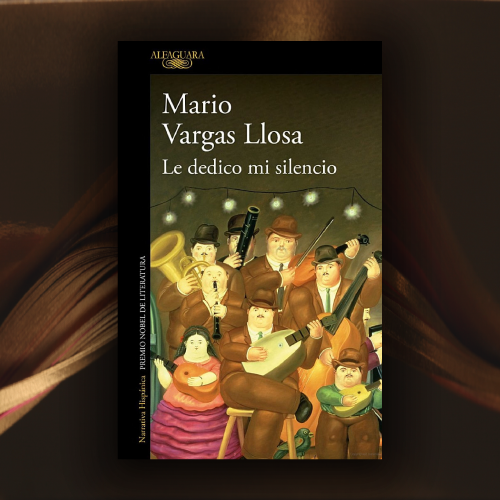 Le dedico mi silencio - Mario Vargas Llosa