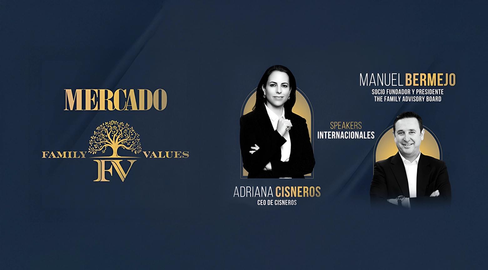 Imagen promocional del evento Family Values de Revista Mercado, con Adriana Cisneros y Manuel Bermejo como conferencistas internacionales.