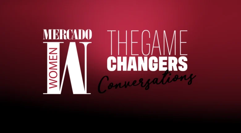 The Game Changers 2025: Mujeres que inspiran cambio 