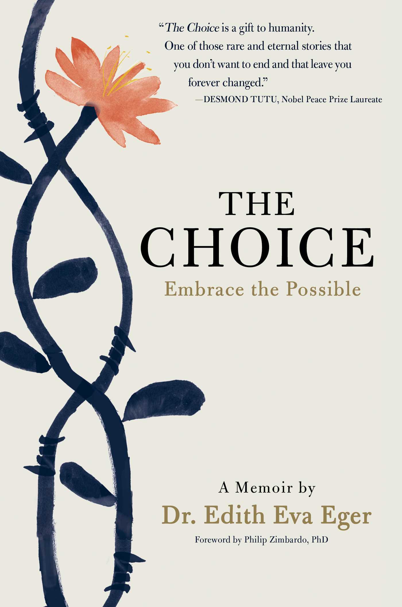 Portada del libro The Choice: Embrace the Possible de la Dra. Edith Eva Eger, con ilustración de una flor estilizada emergiendo de un alambre de púas sobre fondo claro.