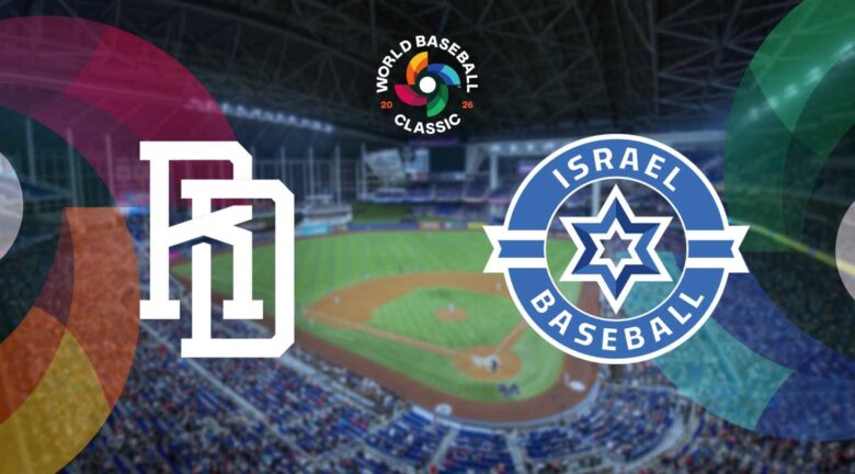 Clásico Mundial de Béisbol 2026: República Dominicana vs. Israel, cuándo y dónde verlo