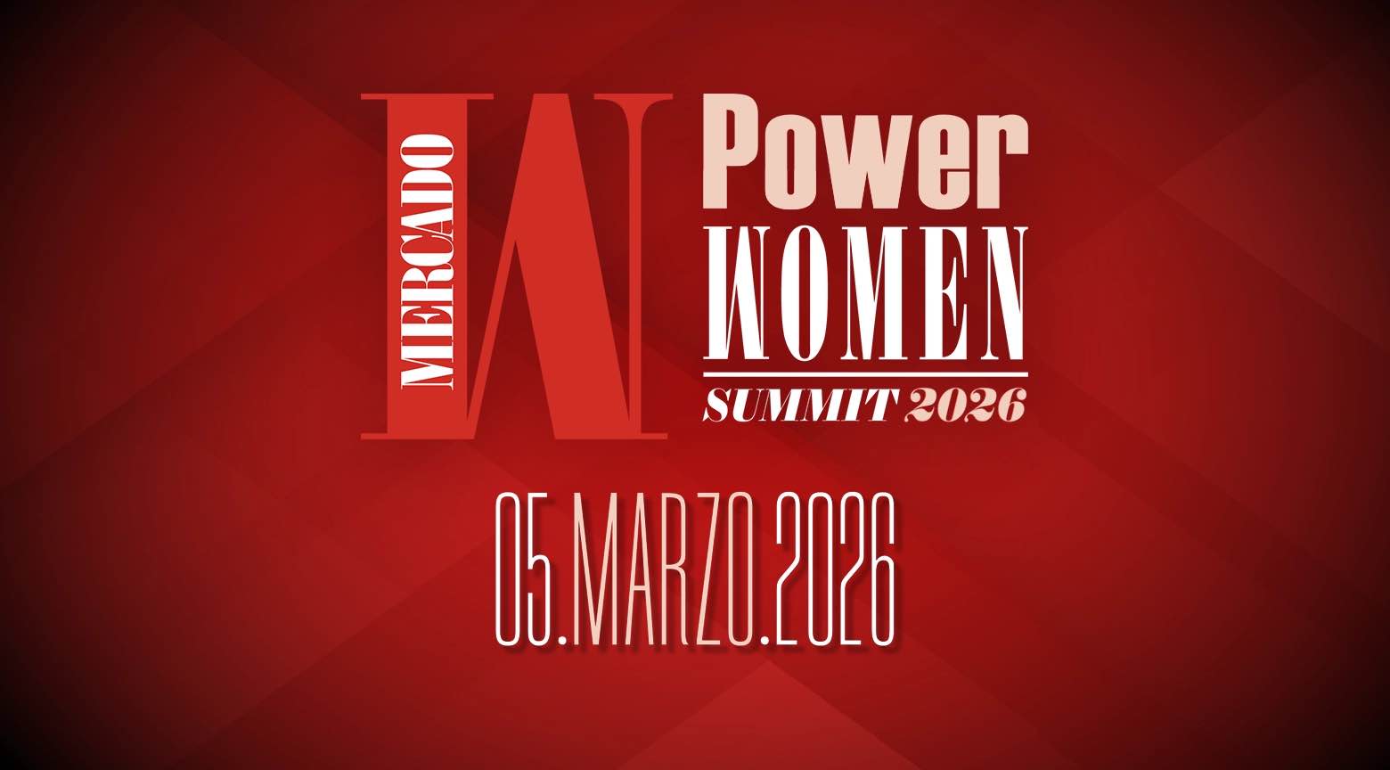 Mercado Power Women Summit 2026, punto de encuentro clave para liderazgo femenino
