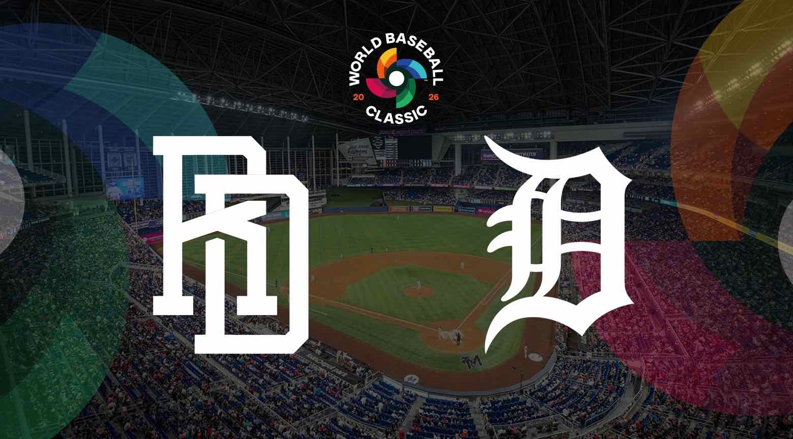 Logos de RD y Detroit sobre estadio del Clásico Mundial de Béisbol 2026.