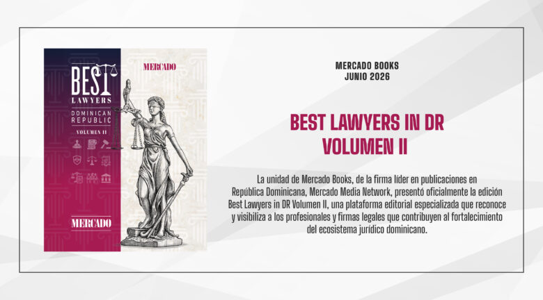 Mercado Media Network presenta la segunda edición del libro Best Lawyers in DR