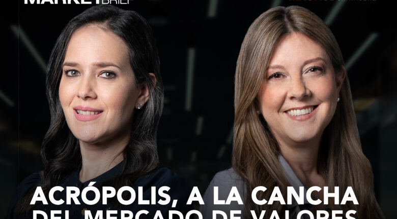 Acrópolis, a la cancha del mercado de valores