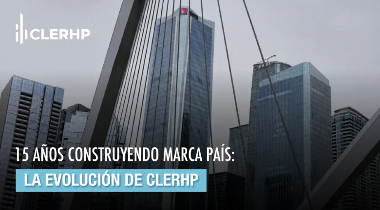 Quince años construyendo marca país: la evolución de CLERHP hacia un modelo de desarrollo que transforma territorios