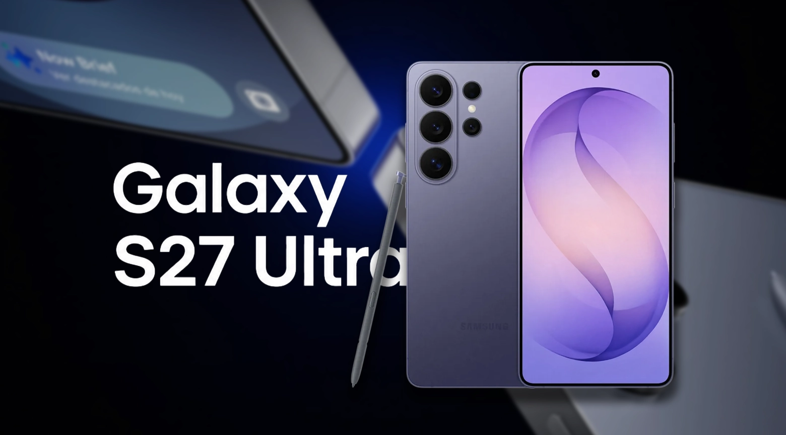 Imagen promocional de un Samsung Galaxy S27 Ultra en color lavanda, mostrado de frente y por detrás junto a un S Pen, con el texto «Galaxy S27 Ultra» al fondo.